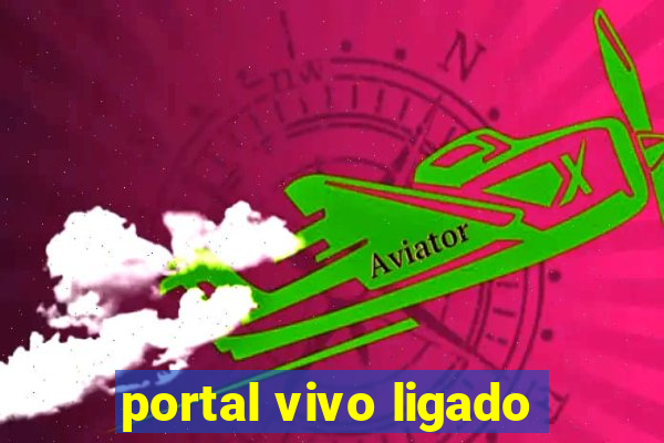 portal vivo ligado